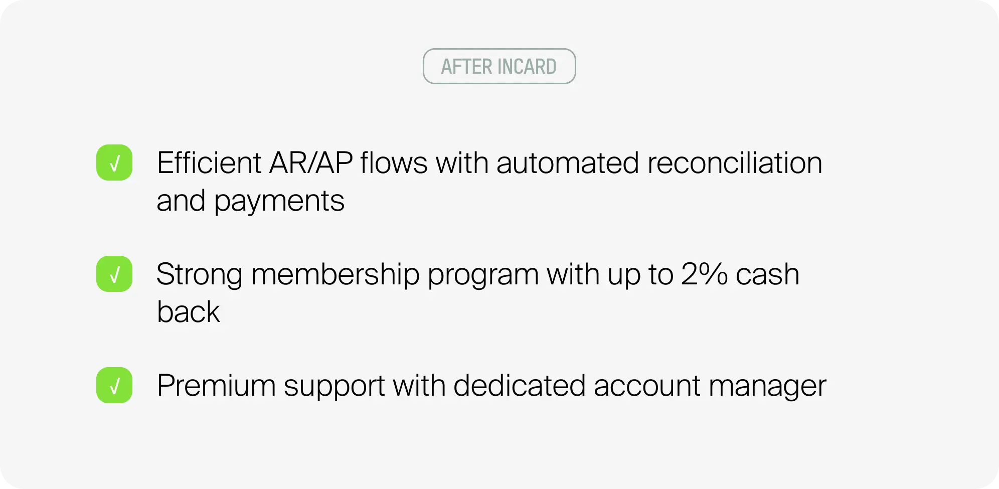 Bullet points of advantages the case study had with using Incard